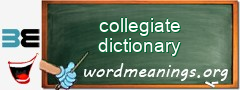 WordMeaning blackboard for collegiate dictionary